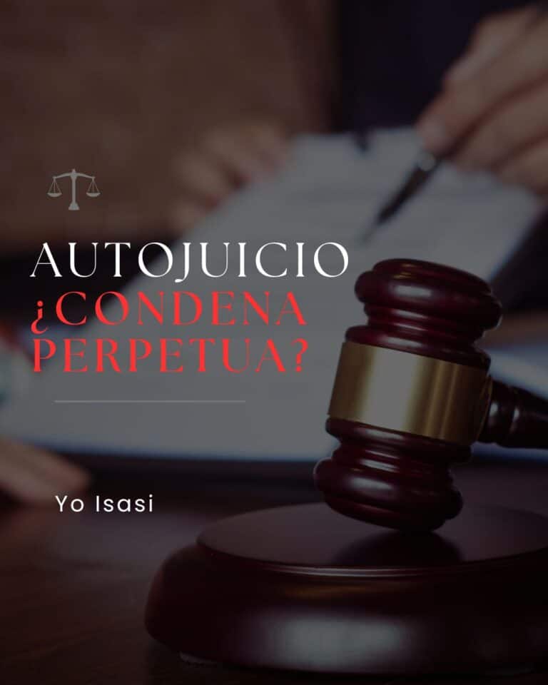 Autojuicio ¿Condena Perpetua?