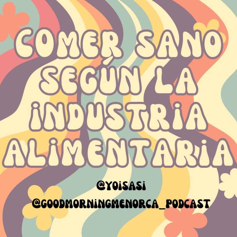 Comer Sano según la Industria Alimentaria