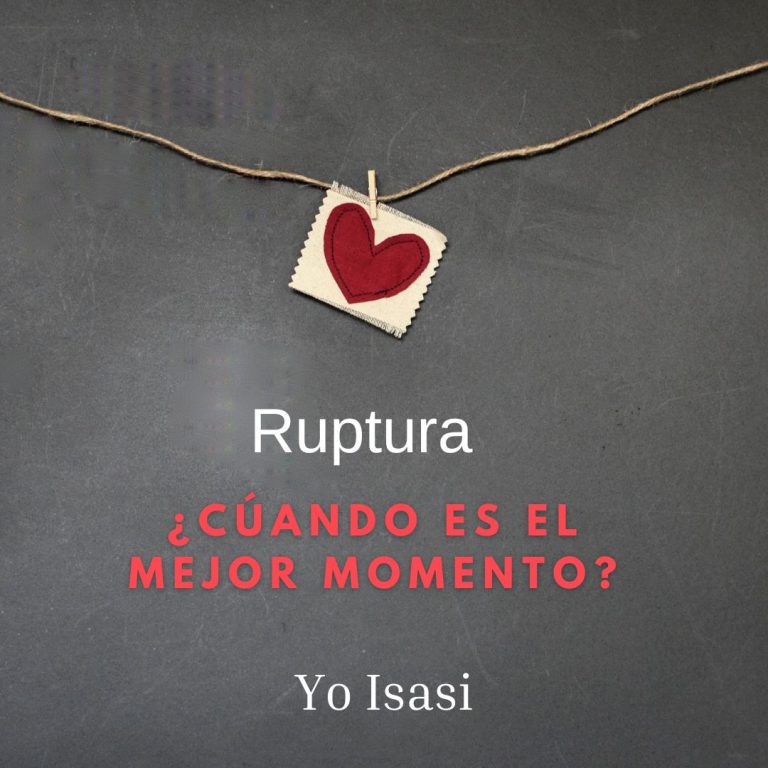 Ruptura ¿Cuándo es el mejor momento para romper?