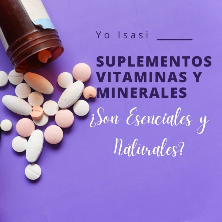 Suplementos Vitaminas y Minerales ¿Son Esenciales y Naturales?